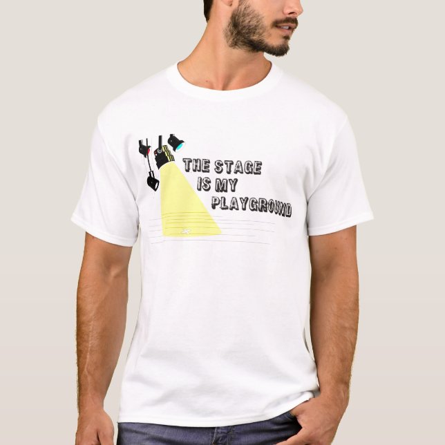 StageIsMyPlayground T-Shirt (Front)