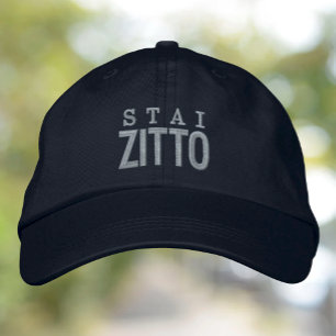 Stai Zitto Funny Be Quiet Embroidered Hat