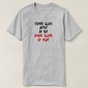Stained Glass Artist Zombie Slayer Joke T-Shirt