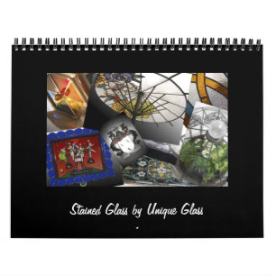 Stained Glass by Unique Glass 2011 Calendar