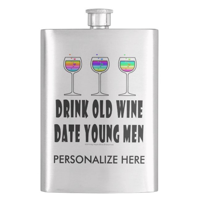 STAINLESS FLASK - DRINK OLD WINE, DATE YOUNG MEN (Front)