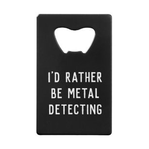 Stainless Steel Bottle Opener METAL DETECTING GIFT