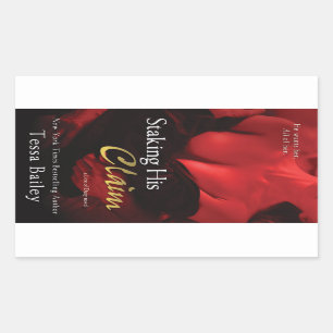 Staking His Claim by Tessa Bailey Rectangular Sticker