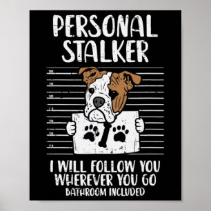Stalker English Bulldog Fun  Poster