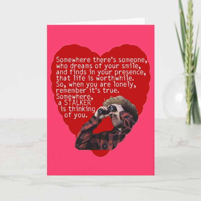Stalker - Funny Valentines Day Holiday Card (Front)