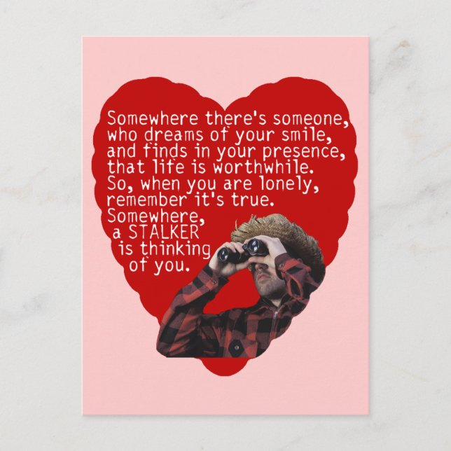 Stalker - Funny Valentines Day Holiday Postcard (Front)
