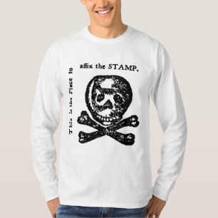 Stamp Act Rebellion American Revolution T-Shirt