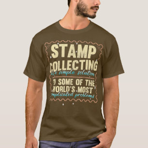 Stamp Collecting Funny Stamp Collector Philately   T-Shirt