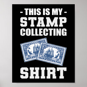 Stamp Collecting Shirt Traveller And Nature Lover Poster