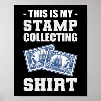 Stamp Collecting Shirt Traveller And Nature Lover Poster