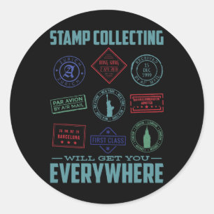 Stamp Collecting Will Get You Everywhere Stamp Col Classic Round Sticker