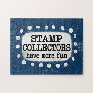 Stamp Collectors Have More Fun Jigsaw Puzzle