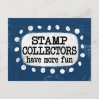 Stamp Collectors Have More Fun Postcard