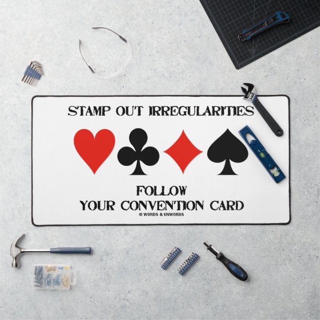 Stamp Out Irregularities Follow Convention Card Desk Mat (Workstation)