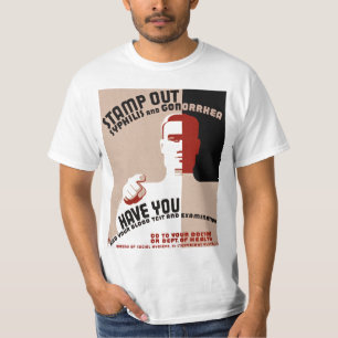 Stamp Out Syphilis and Gonorrhoea T-Shirt