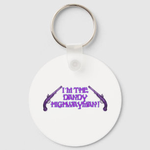 Stand and Deliver! Key Ring
