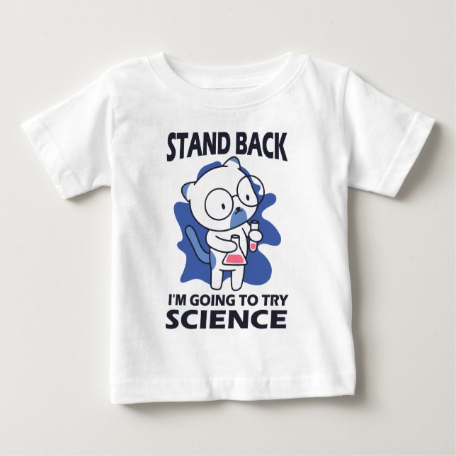 Stand Back - Adorable Cat Scientist Experimenting  Baby T-Shirt (Front)