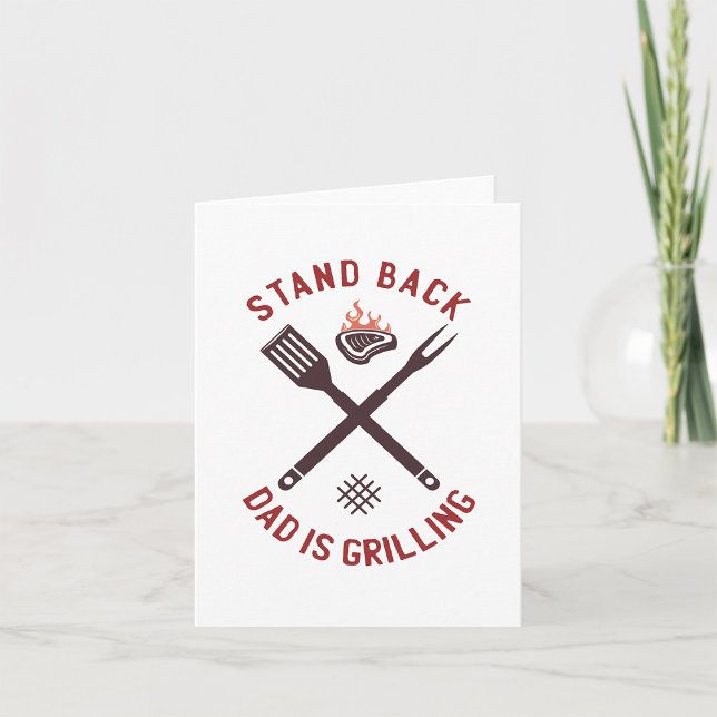 Stand Back Dad Is Grilling Card (Creator Uploaded)