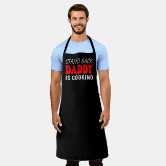  Stand Back Daddy Is Cooking, Funny Apron