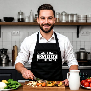 Stand Back Daddy Is Cooking Funny Dad Apron