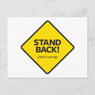 Stand Back (Dad's Cooking) Postcard