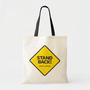 Stand Back (Dad's Cooking) Tote Bag