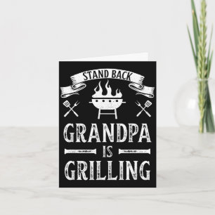 Stand back grandpa is grilling bbq barbecue card