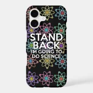 STAND BACK I'M GOING TO DO SCIENCE