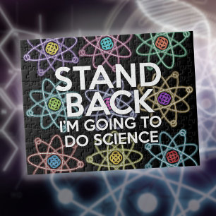 STAND BACK I'M GOING TO DO SCIENCE JIGSAW PUZZLE