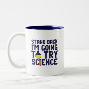 Stand Back I'm Going To Try Science Funny Geek Two-Tone Coffee Mug