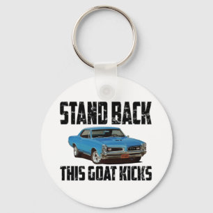 Stand Back This Goat Kicks Key Ring