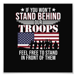 Stand Behind Our Troops Happy Veterans Day Support Photo Print
