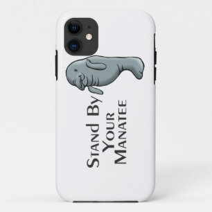 Stand By Your Manatee iPhone 11 Case