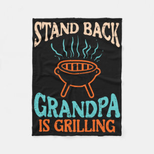 Stand Ck Grandpa Is Grilling Bbq Rbecue Grandfathe Fleece Blanket