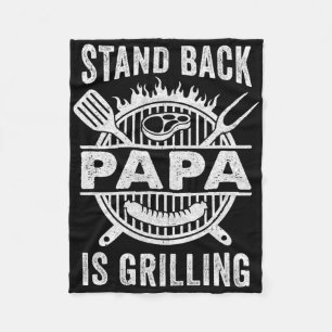 Stand Ck Papa Is Grilling Funny Bbq Fathers Day Fleece Blanket