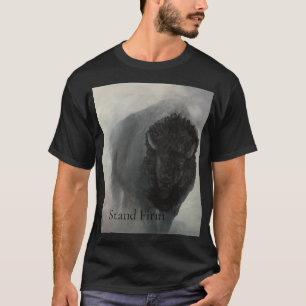 Stand Firm Bison Inspirational T-Shirt