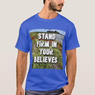 Stand firm in your believes Oversized T-Shirt