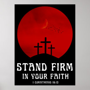 Stand firm in your faith poster