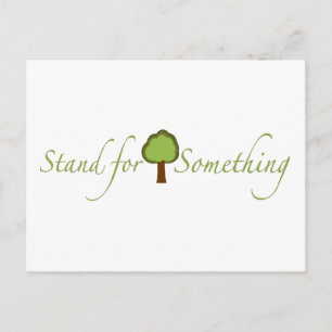 Stand For Something Postcard