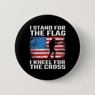 Stand For The Flag Kneel For The Cross  6 Cm Round Badge