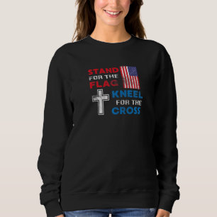 Stand For The Flag Kneel For The Cross American Pa Sweatshirt