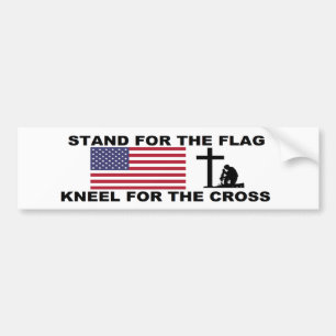 STAND FOR THE FLAG,KNEEL FOR THE CROSS BUMPER STICKER