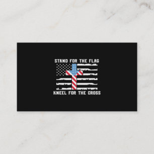 Stand For The Flag Kneel For The Cross Business Card