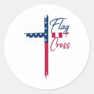 Stand For The Flag, Kneel For The Cross Classic Round Sticker