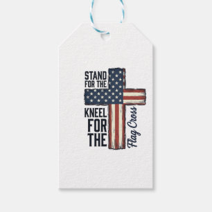 Stand for the Flag Kneel for the Cross Shirt Desig Gift Tags