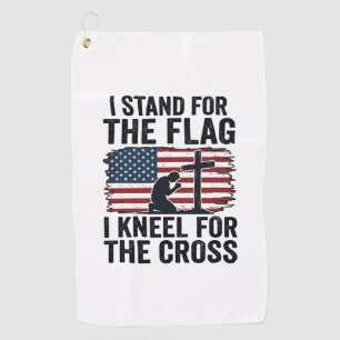 Stand for the Flag Kneel for the Cross Shirt Desig Golf Towel