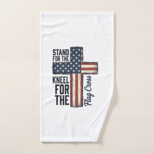 Stand for the Flag Kneel for the Cross Shirt Desig Hand Towel
