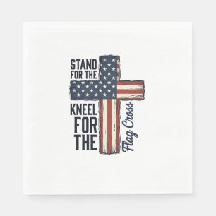 Stand for the Flag Kneel for the Cross Shirt Desig Napkin