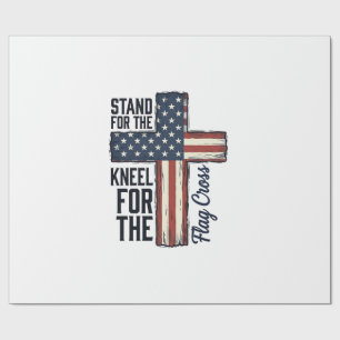 Stand for the Flag Kneel for the Cross Shirt Desig Wrapping Paper