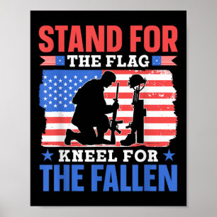 Stand For The Flag Kneel For The Fallen Combat Mem Poster